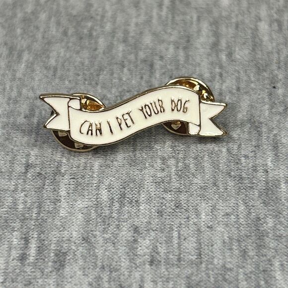 Enamel Pin Brooch “Can I Pet Your Dog” Funny Lapel Hat Backpack Outdoors New - Picture 1 of 9